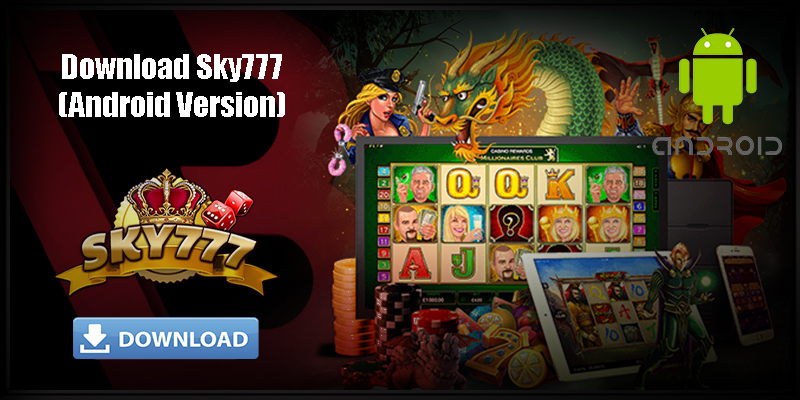 Download Sky777 for Android and IOS